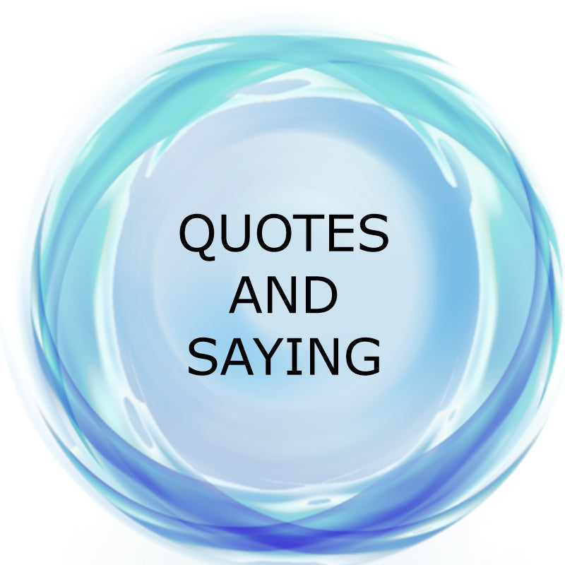 Quotes and Sayings