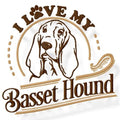 I Love My Basset Hound