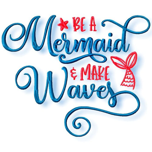 Be a Mermaid Make Waves